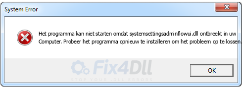 systemsettingsadminflowui.dll ontbreekt